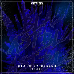 Death By Design - Blast
