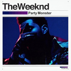 Party Monster by The Weeknd but you're in the bathroom at a party