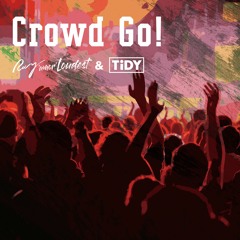 Crowd GO! - Ray'amor'Loudest & Tidy (Victor Entertainment)