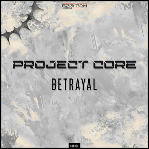 Project Core - Betrayal