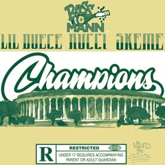 BOSSMANN -  Champions Feat. Lil Duece Rucci & Skeme
