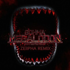 Gohma - Megalodon (Zelipha Remix)
