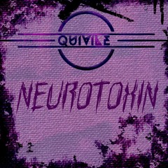 Quivile - Neurotoxin [FREE DL]