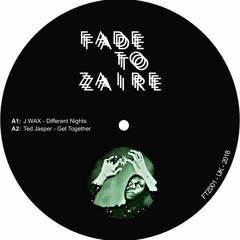 PREMIERE: Ted Jasper - Get It Together [Fade To Zaire]