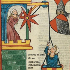 Subway To Sally - Minne (Barbarella Instrumental Edit)