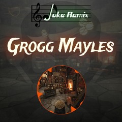 Sea of Thieves Shanty - Grogg Mayles [Remake]