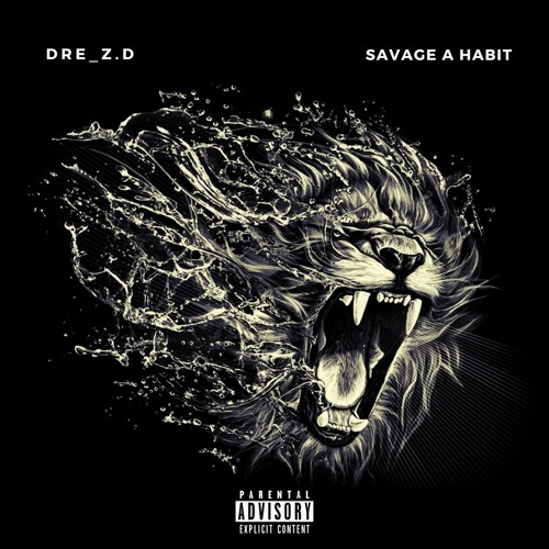 Savage A Habit By Dre_Z.D