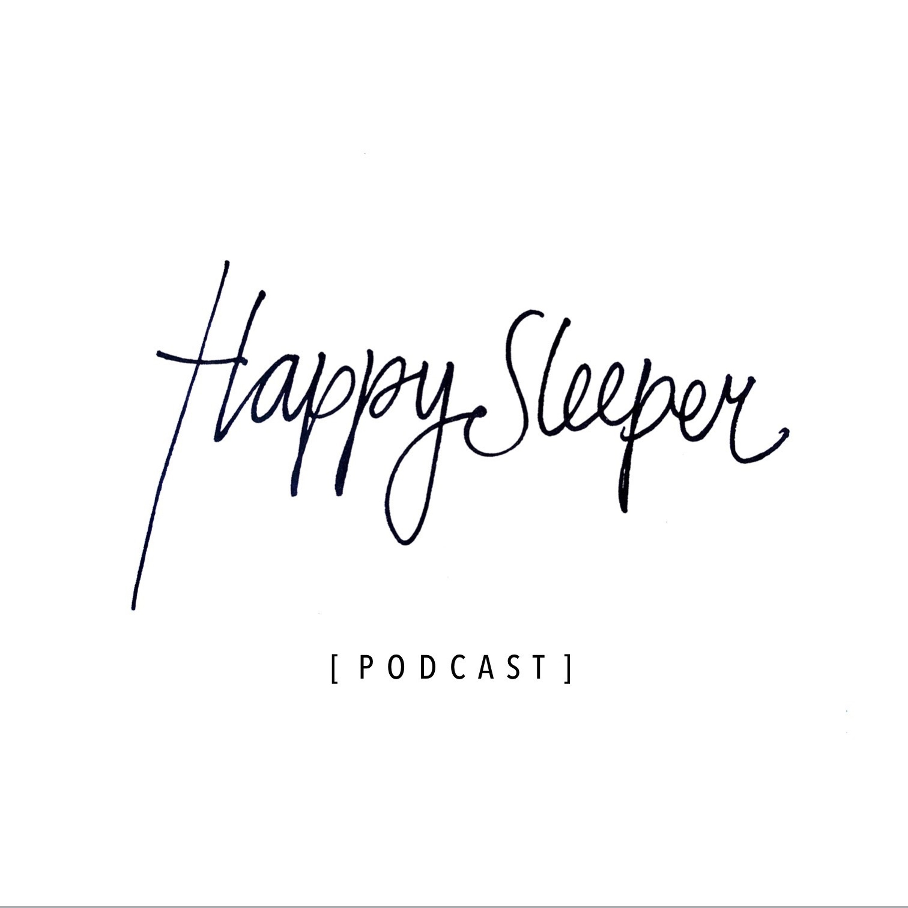 Happy Sleeper Podcast