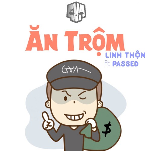 ĂN TRỘM - LINH THỘN x PASSED