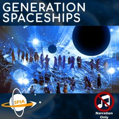 Generation Ships (Narration Only)
