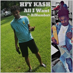 All I Want (Ft. Ai Numba 5)