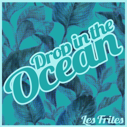 Drop in the Ocean - FREE DOWNLOAD -
