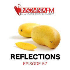Reflections 057 - July'18 - Insomniafm
