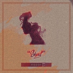 NAZAR D - Shout