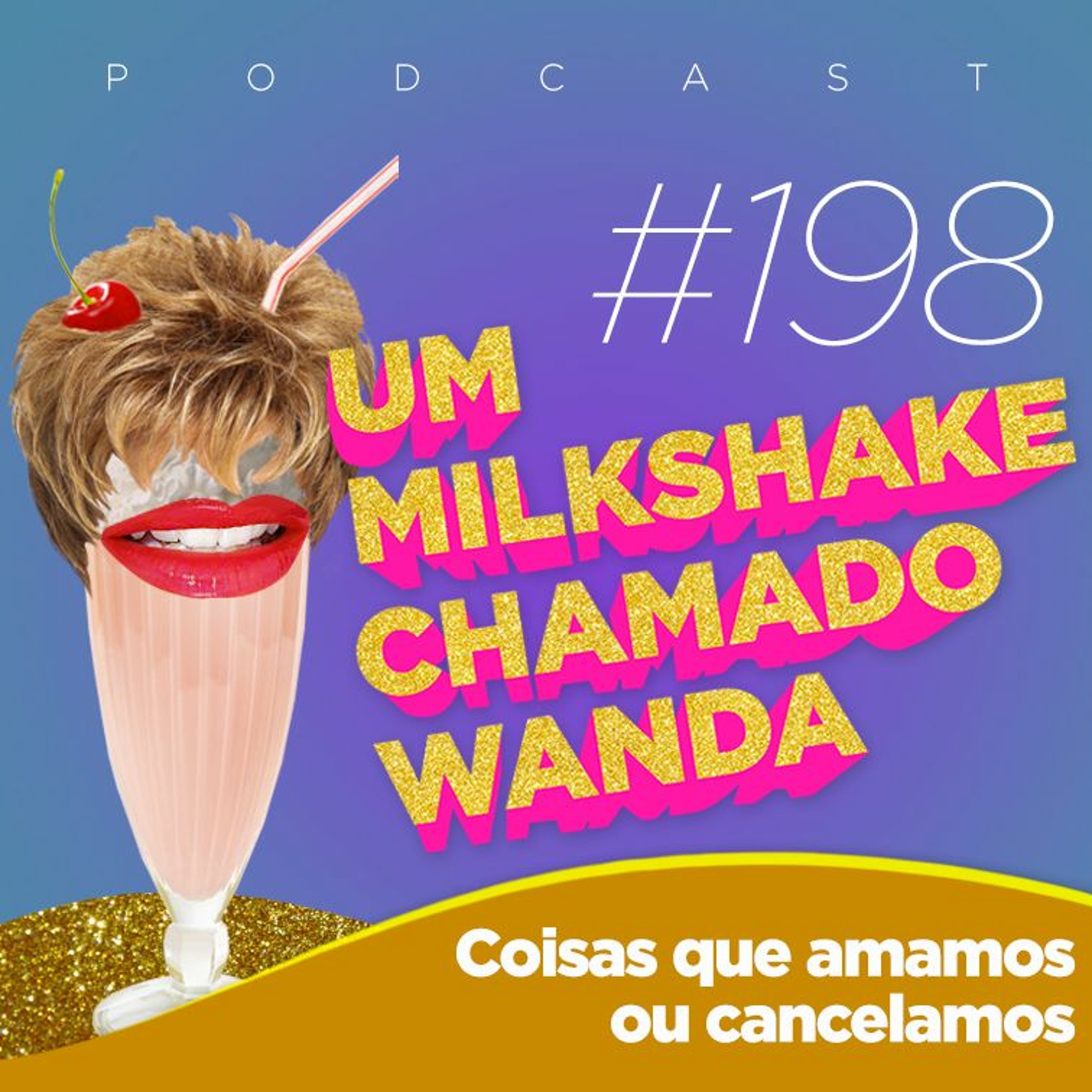Um Milkshake Chamado Wanda