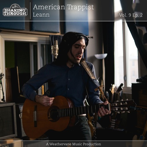 American Trappist - Leann | Shaking Through