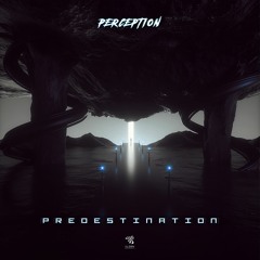 Perception - Predestination OUT NOW! @ ALIEN RECORDS