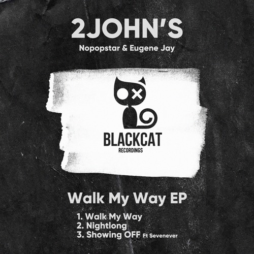 2JOHN'S - Walk My Way (Preview Cut)