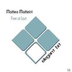 [ELEG138] Matteo Matteini - Free At Last (Original Mix)