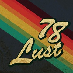 '78 Lust