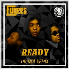 The Fugess - Ready Or Not(RAZ Remix)Free Download