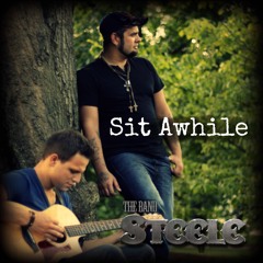 The Band Steele - Sit Awhile