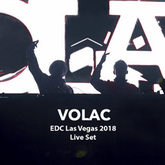 VOLAC - EDC LAS VEGAS 2018 LIVE SET