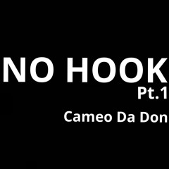 No Hook pt.1