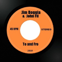 Jim Boggia🇺🇸 &  John Fil🇷🇺 - To And Fro(Collab Track)