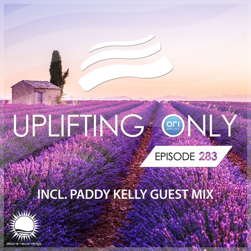 Uplifting Only 283 (incl. Paddy Kelly Guestmix) (July 12, 2018) [All Instrumental]