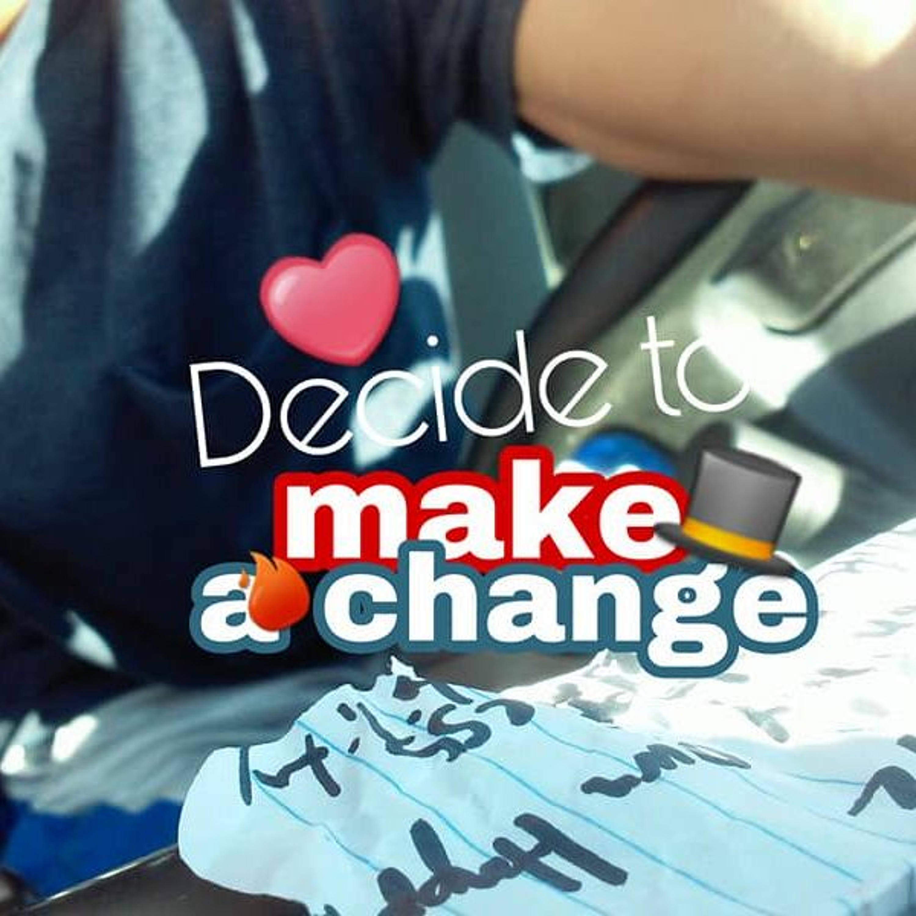 Decide to make a Change episode artwork
