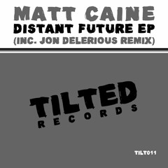 Matt Caine - Distant Future (Original Mix)