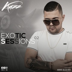 EXOTIC SESSIONS 0.2 KUZZ DJ