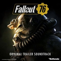 Fallout 76 - Take Me Home, Country Roads [Original Trailer Soundtrack]