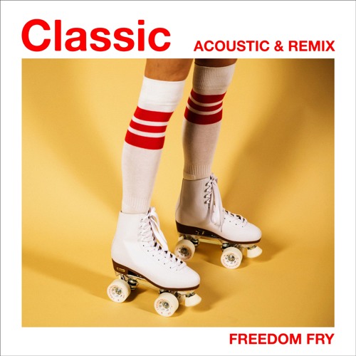 Freedom Fry - Classic (Remix)