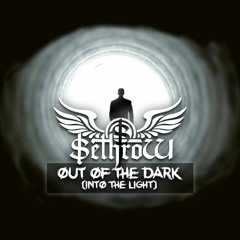 SethroW - Out of the dark (Into the light)