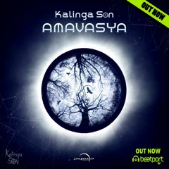 Kalinga Son - Amavasya (Original Mix) [PsyWorld Records] **OUT NOW**