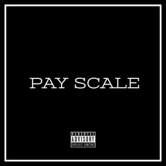 Pay Scale (Feat. Larry June) [PROD. Drupey Beats]