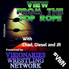 View From The Top Rope #54: Episode Fifty-Foreshadowing