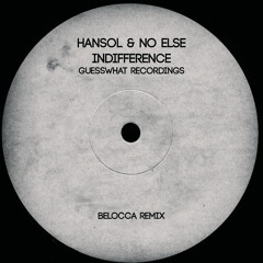 Hansol & No Else - Indifference ( Belocca Remix ) SCcut