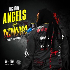 Big DBoy - Angels & Demons (Prod x SkipOnDaBeat)