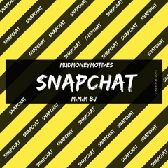 M.M.M BJ - Snapchat (Prod By. SB Ona Track)