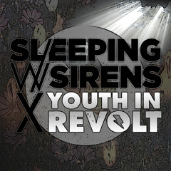 Sleeping With Sirens x Youth In Revolt (Short Mashup)