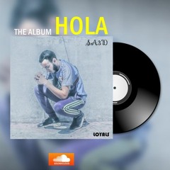SA3D - HOLA (Album Stream)