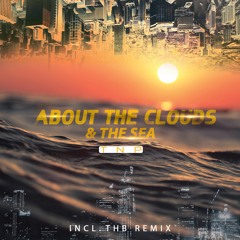 TnP - About The Clouds & The Sea (THB Remix)