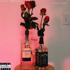 Wine & Rice prod.by THEMpeople