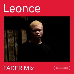 FADER Mix: Leonce