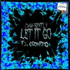 Let It Go ft. CeonRPG (Prod. by Og Abi)