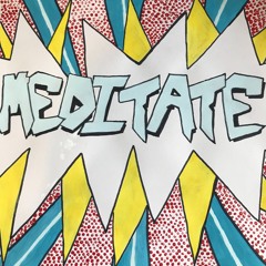 Meditate