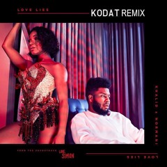 Khalid - Love lies (Kodat Remix)
